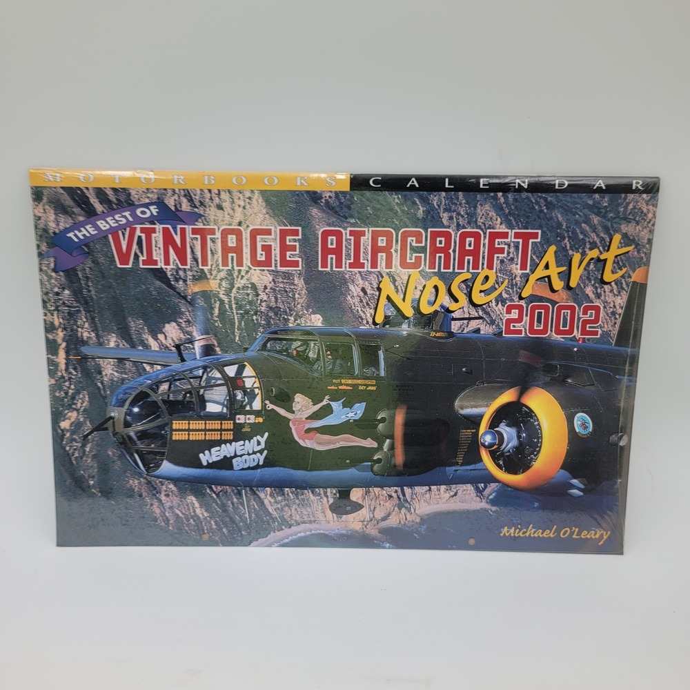 Vintage Aircraft Nose Art 2002 Calendar Michael O'Leary Motorbooks Sealed WWII